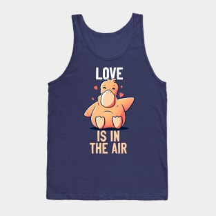 Love Is In The Air Funny Cute Duck Gift Tank Top